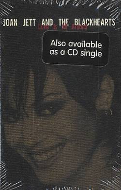 Joan Jett And The Blackhearts : Love Is All Around (k7)